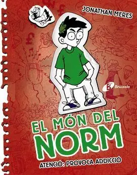 El Món del Norm. 3: Atenció: Provoca Addicció