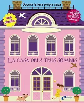 La Casa Dels Teus Somnis
