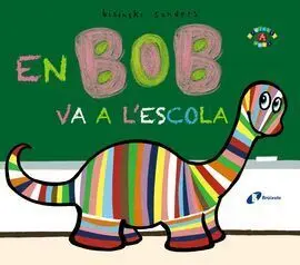 En Bob Va a L ' Escola
