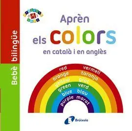 Bebè Bilingüe. Aprèn Els Colors en Català I en Anglès