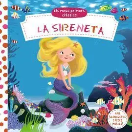 Els Meus Primers Clàssics. La Sireneta