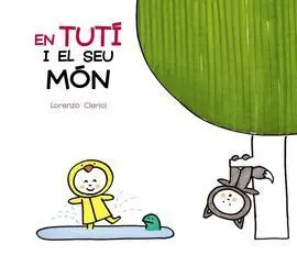 En Tutí I el Seu Món