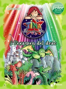 Tina Superbruixa I L'examen del Drac (Ed. Color)