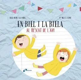 Dissenya el Teu Llibre Amb Retallables. En Biel I la Biela Al Rescat de L'avi