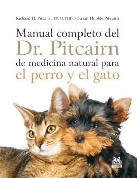 Manual Completo del Dr. Pitcairn de Medicina Natural para el Perro y el Gato