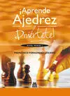 Aprende Ajedrez y Diviértete