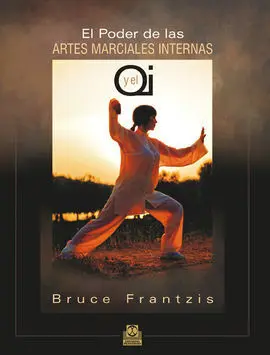 El Poder de las Artes Marciales Internas