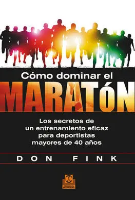 Cómo Dominar el Maratón