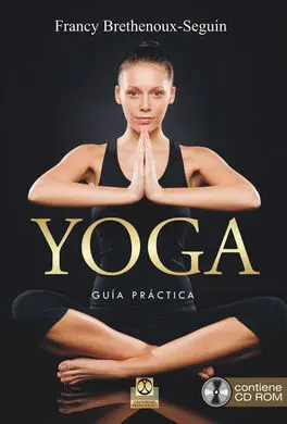 Yoga. Guía Práctica +Cd