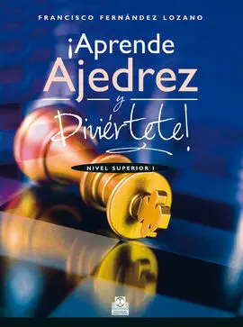 ¡Aprende Ajedrez y Diviertete!