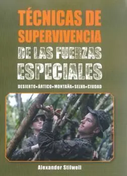 Técnicas de Supervivencia de las Fuerzas Especiales