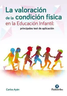 La ValoraciãN de la CondiciãN FãSica en la EducaciãN Infantil