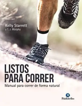 Listos para Correr. Manual para Correr de Forma Natural