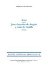 ACTAS DE LA JUNTA SUPERIOR DE ARAGÓN Y PARTE DE CASTILLA (1811)