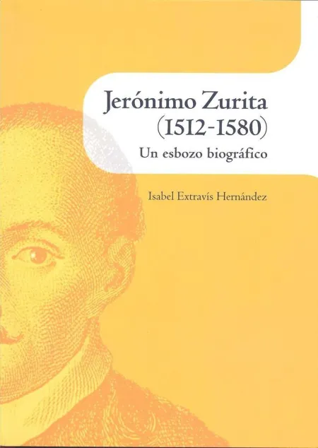 Jerónimo Zurita (1512-1580). Un Esbozo Biográfico