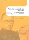 NACIONAL-SINDICALISMO E HISTORIA. EL ARCHIVO PRIVADO DE JOSÉ NAVARRO LATORRE (19