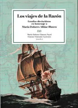 Los Viajes de la Razón:estudios Dieciocheistas en Homenaje a María Dolores Alabi