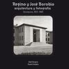 REGINO Y JOSÉ BOROBIO. ARQUITECTURA Y FOTOGRAFÁI