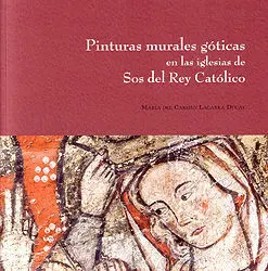 Pinturas Murales Goticas en las Iglesias de Sos del Rey