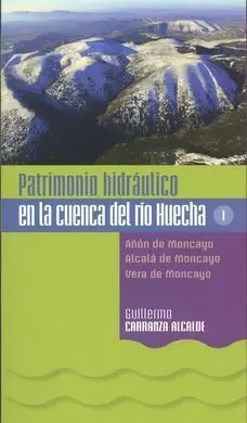 Patrimonio Hidráulico en la Cuenca del Río Huecha