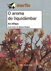 O AROMA DE LIQUIDÁMBAR