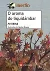 O Aroma de Liquidámbar