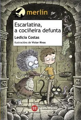 Escarlatina, a Cociñeira Defunta