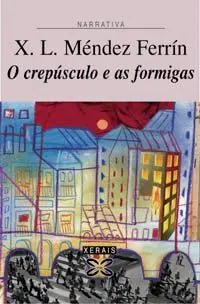 O Crepúsculo e As Formigas