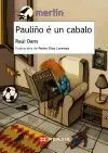 Pauliño é un Cabalo