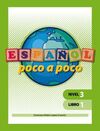 ESPAÑOL POCO A POCO NIVEL 3 LIBRO 1