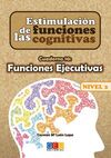 ESTIMULACIÓN DE LAS FUNCIONES COGNITIVAS NIVEL 2 FUNCIONES EJECUTIVAS