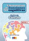 ESTIMULACIÓN DE LAS FUNCIONES COGNITIVAS NIVEL 1 CÁLCULO