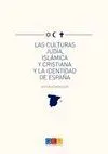 Las Culturas Judía, Islámica y Cristiana y la Identidad de España