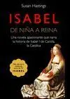 Isabel, de Niña a Reina