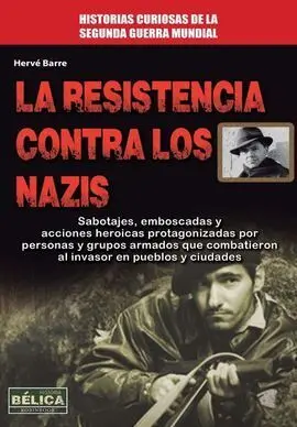 La Resistencia Contra los Nazis