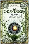 Los Secretos del Inmortal Nicolas Flamel. 6: la Encantadora
