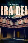 IRA DEI. LA CASA LERCARO