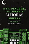 EL SR. PENUMBRA Y SU LIBRERIA 24 HORAS ABIERTA