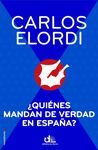 ¿QUIÉNES MANDAN DE VERDAD EN ESPAÑA?