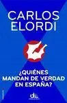 ¿Quiénes Mandan de Verdad en España?