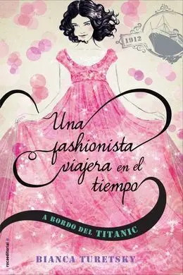Una Fashionista Viajera en el Tiempo. 1: el Baúl de Viaje