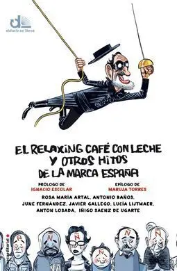 Relaxing Cafe con Leche y Otros Hitos de la Marca España