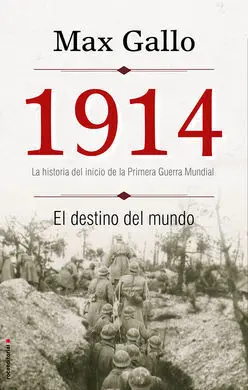 1914. El Destino del Mundo