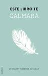 ESTE LIBRO TE CALMARÁ
