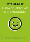 ESTE LIBRO TE HARÁ CONTROLAR TUS EMOCIONES