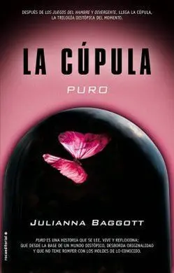 La Cúpula. I: Puro