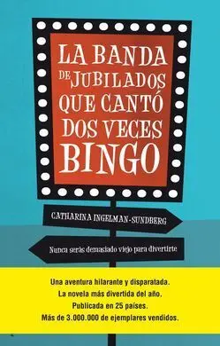 La Banda de Jubilados que Cantó Dos Veces Bingo