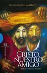 Cristo, nuestro Amigo