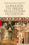 LA RELIGIÓN Y EL ORIGEN DE LA CULTURA OCCIDENTAL