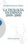 La Teología en España (1959-2009)